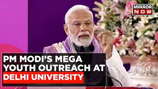 'DU Is Not Just A University But A Movement', PM Modi Exclusive From Delhi University | English News
