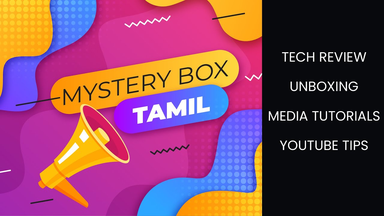 Mystery Box Tamil Tech Review Unboxing & Tutorials YouTube