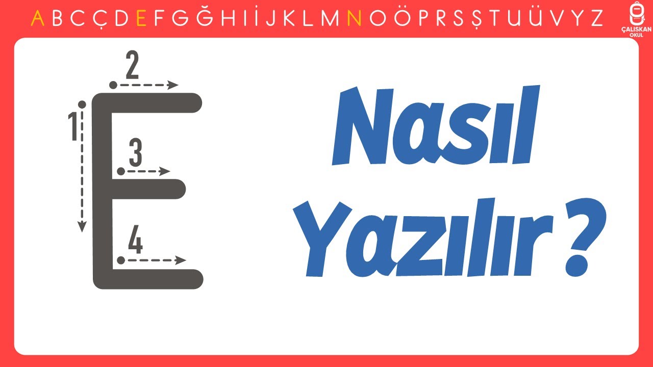 Büyük E Harfi Nasıl Yazılır? E Harfini Öğreniyorum - Yeni Müfredat ...