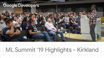 Highlights - Kirkland ML Summit ‘19