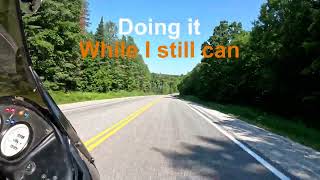 DOING IT WHILE I STILL CAN: Backroads riding into old age