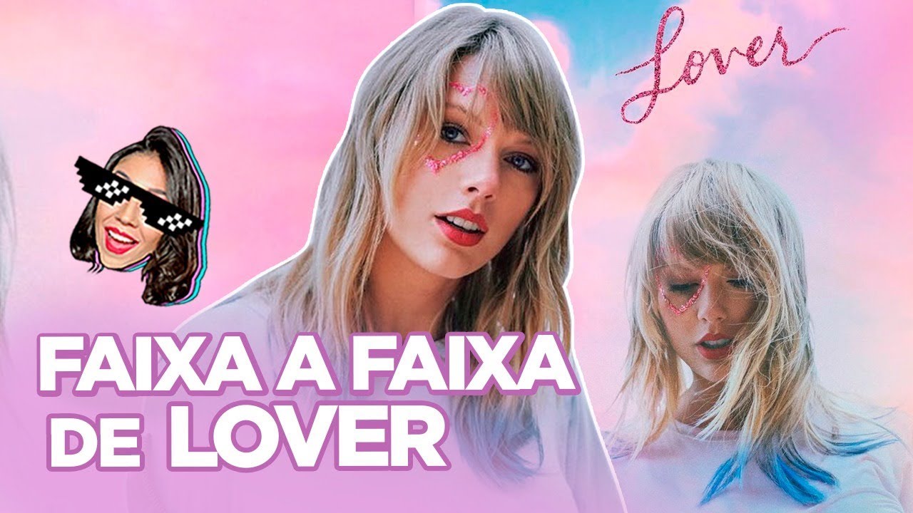 TAYLOR SWIFT: ANALISANDO O ÁLBUM LOVER