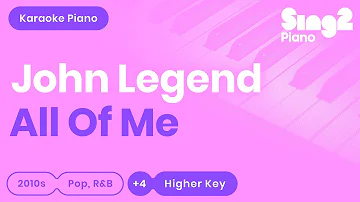 John Legend - All of Me (Higher Key) Piano Karaoke