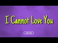 Mario Judah - I Cannot Love You (Lyrics)