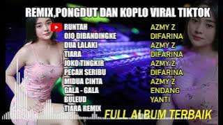 FULL ALBUM REMIX, PONGDUT dan KOPLO Viral TIKTOK  Terlaris 2022  Paling banyak Dicari