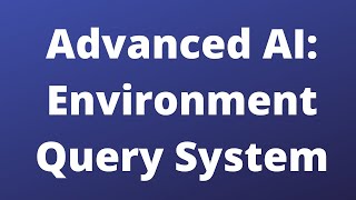Environment Query System - Advanced AI - Unreal Engine 5