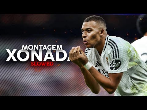 Kylian Mbappé MONTAGEM XONADA Super Slowed Reverb Skills Goalsᴴᴰ