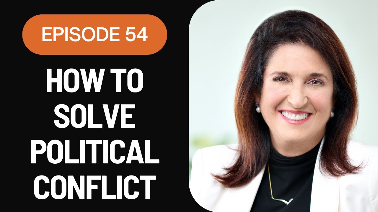 #54 - The Impact of Conflict Resolution on Political Tension Between People Ft. Hesha Abrams