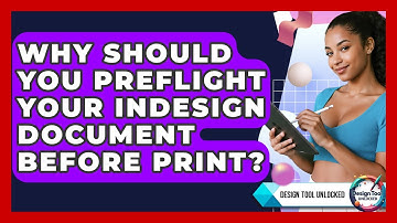 Why Should You Preflight Your InDesign Document Before Print? - Design Tool Unlocked