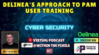 Delinea's Approach To PAM User Training #PAM #Cybersecurity