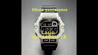 Обзор распаковка часов Casio WS-1400H-1B