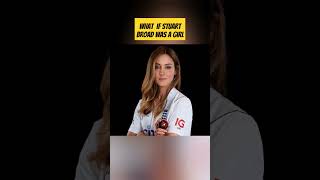 Stuart broad as a girl #stuartbroad #cricket #cricketlover #yt #shortsfeed #shortvideo #viral