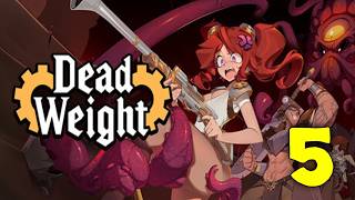 Dead Weight Walkthrough Part 5 - Complete Run With Arn | No Commentary