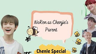 Chenle as Noren's Baby (Noren as Chenjie's Parent : Chenle Special)