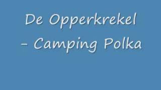 De Opperkrekel - Camping Polka chords