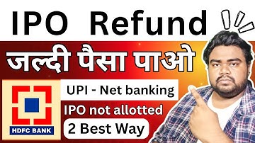 IPO Refund - HDFC BANK - IPO REFUND HDFC | UPI | IPO Funds Unblocking HDFC Bank UPI Refund Issue