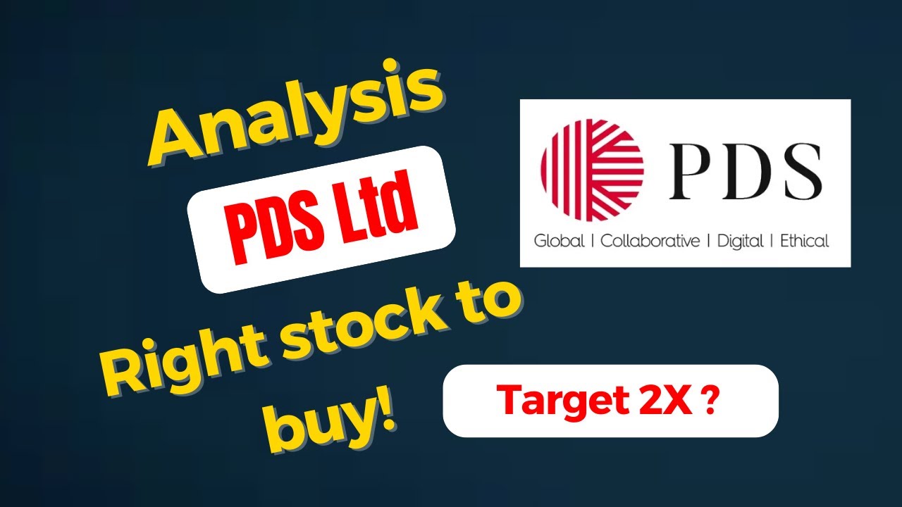 PDS Ltd - Stock Analysis | Multibagger Share?