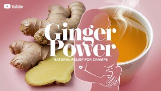 Ginger Power: Natural Relief for Menstrual Cramps Information