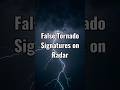 🤓🌪 False Tornado Signatures on Radar #shorts #stormchasing #weather