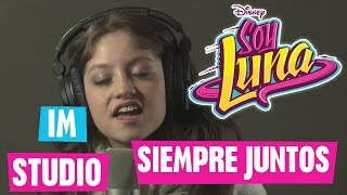 Siempre Juntos im Studio | Soy Luna Songs Resimi