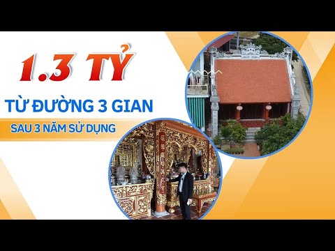 Hành Trình Khám Phá Từ Đường 3 Gian 1.3 Tỷ Sau 3 Năm Sử Dụng Tại Thanh Hóa – Vẻ Đẹp Vượt Thời Gian