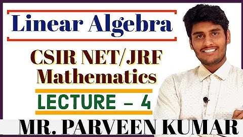 Linear Algebra || Lecture - 4 || Involutory Matrix || CSIR NET MATHEMATICS || By Mr. Parveen Kumar