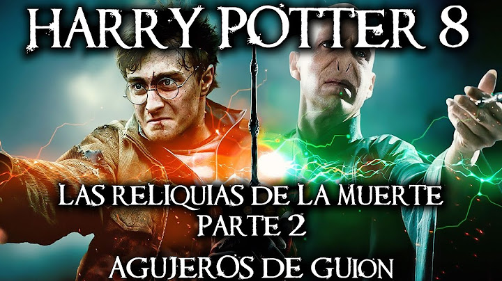 Agujeros de Guion: HARRY POTTER 8: Las Reliquias de la Muerte Parte 2 (Errores, review y resumen)