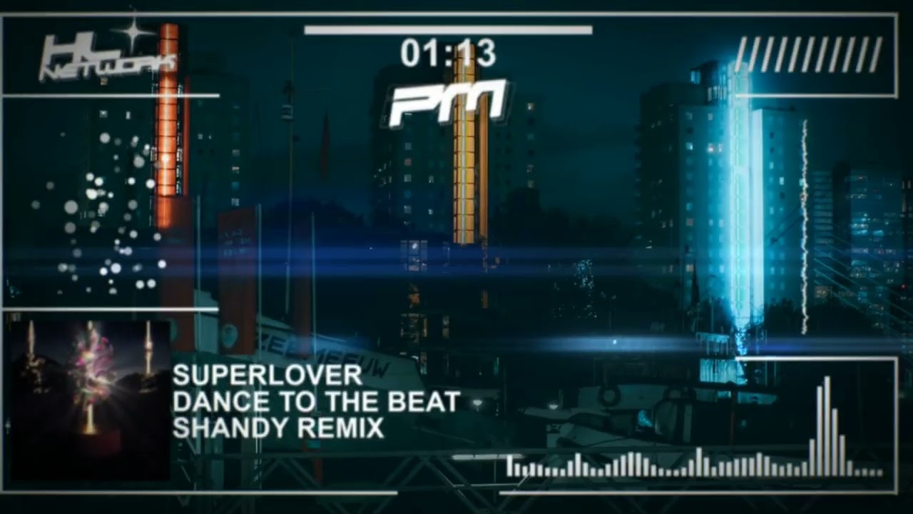 SUPERLOVER - DANCE TO THE BEAT (SHANDY REMIX)