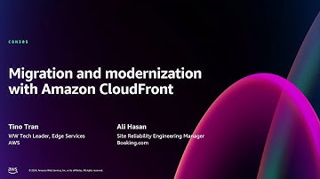 AWS re:Invent 2024 - Migration and modernization with Amazon CloudFront (CDN305)