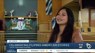 San Diego filmmakers highlight Filipino-American stories in new movie now playing