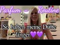 Meine PARFUM-ROUTINE💜So halten meine Düfte länger⭐️Meine Tipps und Tricks 😉