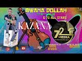 Kazana - Mwana Dollah & G72 Media ( Official audio)  #mwanadollah