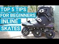 Top 5 Tips for Complete Beginners on Inline Skates