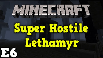 ★Minecraft: Super Hostile Lethamyr E6 (CTM)★