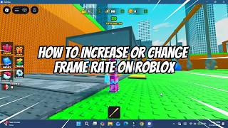 How to Increase or Change Frame Rate on Roblox