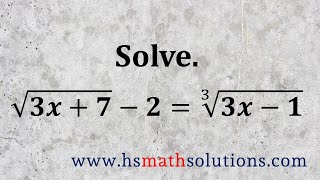 Solving a Radical Equation with a Square Root and a Cube Root (Example)
