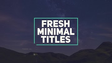 Fresh Minimal Titles After Effects Templates