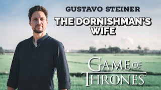 The Dornishman's Wife (Game of Thrones) with Chords | Cover by Gustavo Steiner