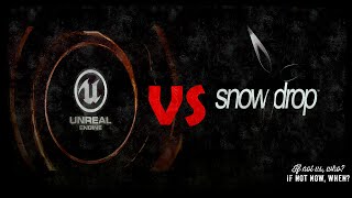 Snowdrop Engine VS Unreal Engine 4