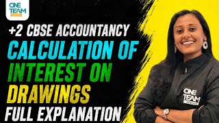 Calculation of Interest On Drawings |+2 CBSE Commerce | Simplified