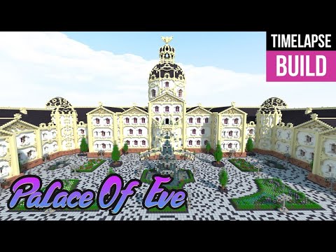 Minecraft Timelapse | Palace of Eve