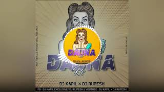 Dauna Re Kaise Bhula Diye Taiha (CG Remix) Dj Kapil x Dj Rupesh