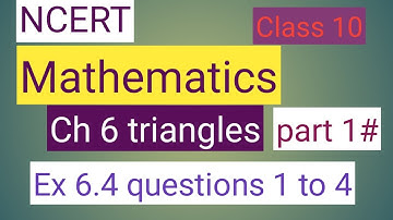 Class10 NCERT mathematics solutions of Ch 6 triangles solutions of Ex 6.4 questions 1,2,3 and 4