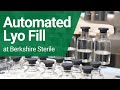 Automated vial filling  lyophilization