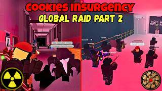 Cookies Insurgency Global Raid | Part 2 | SCP:Roleplay | Roblox