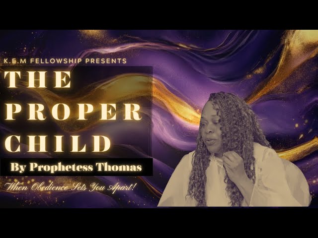The Proper Child- Faith Over Familiarity
