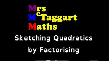 sketching quadratics by factorising y=ax^2 + bx + c style