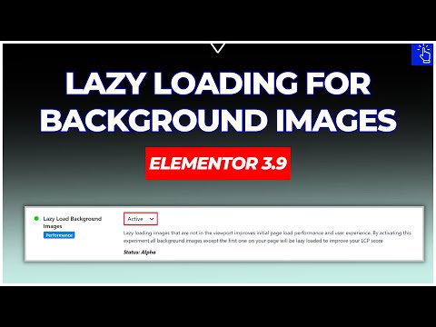 Lazy Loading for Background Images in Elementor 3.9 | Blogging Unplugged Clips