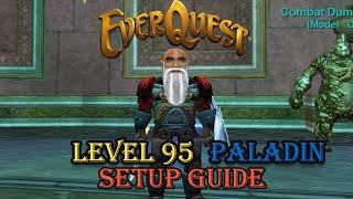 Level 95 Paladin Setup - Everquest Guide