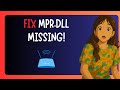 How To FIX "Mpr.dll Missing" in Windows 11